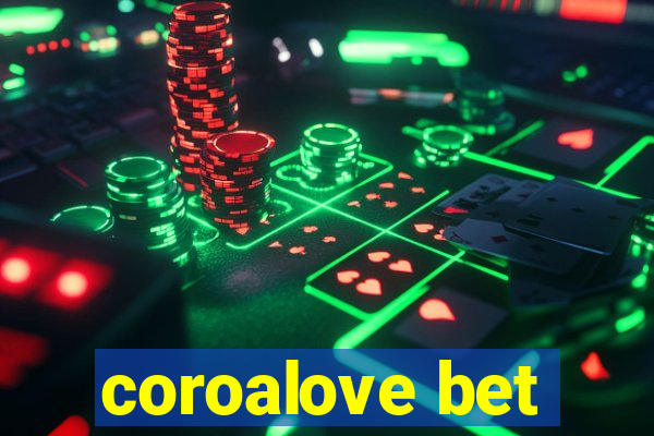 coroalove bet